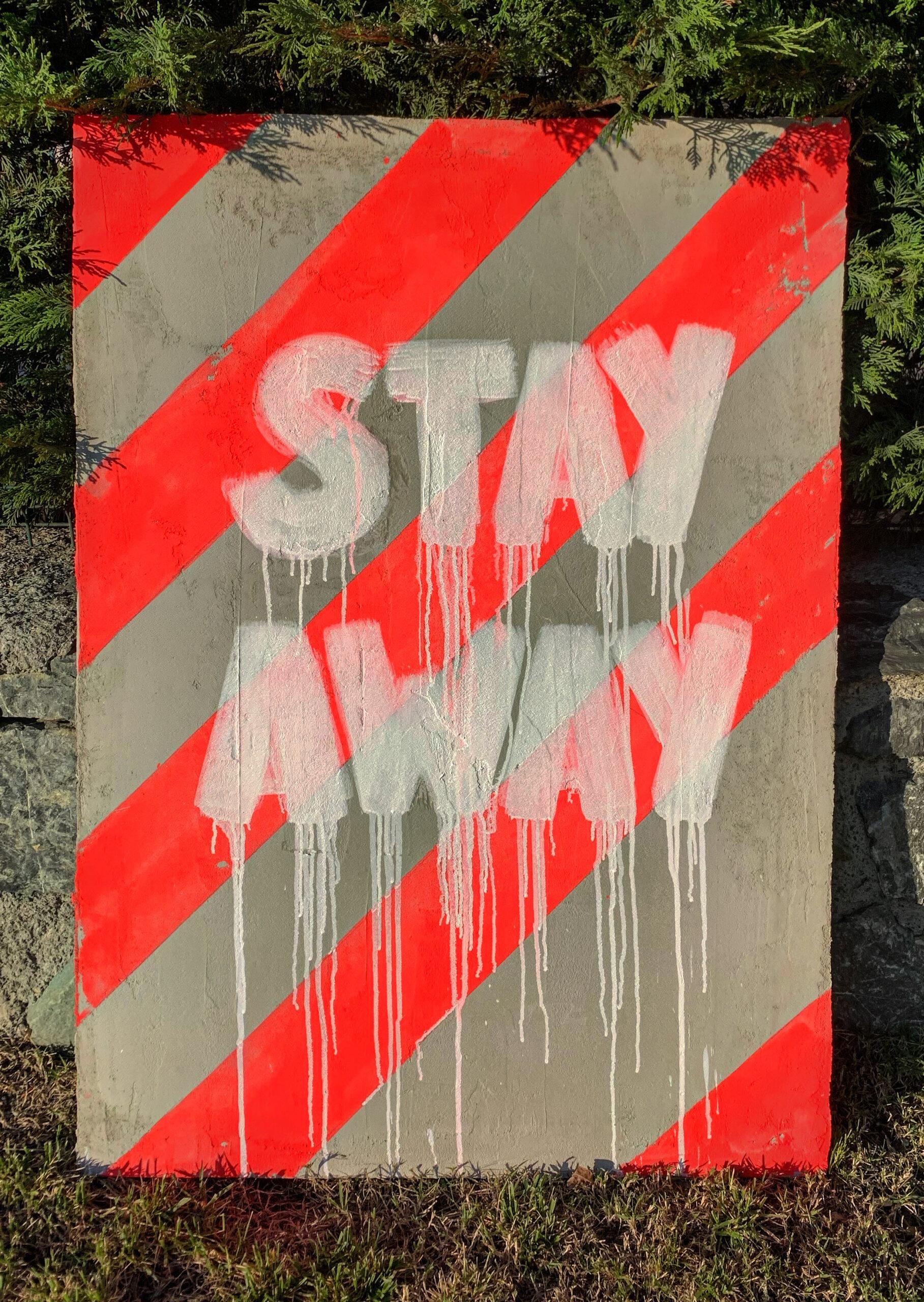 Stay Away